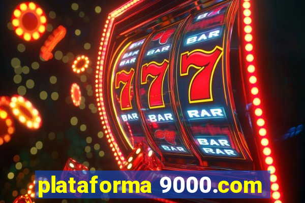 plataforma 9000.com